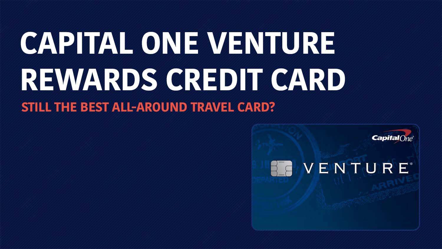 Capital One Venture Credit Card Review